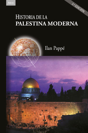 Historia de la Palestina moderna / 3 ed.