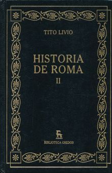 HISTORIA DE ROMA. DESDE SU FUNDACION / TOMO II / PD.