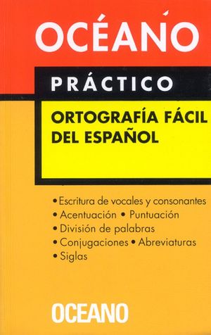 Océano práctico. Ortografía fácil del español