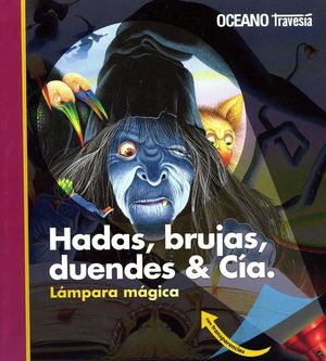 Hadas, brujas duendes & Cía. / Pd.