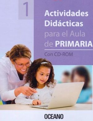 ACTIVIDADES DIDACTICAS PARA EL AULA DE PRIMARIA (INCLUYE CD) / PD.