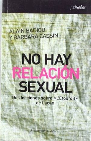 NO HAY RELACION SEXUAL. DOS ELECCIONES SOBRE LETOURDIT DE LACAN