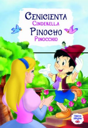 Cenicienta / Pinocho. Clásicos bilingües / pd.
