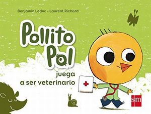 Pollito Pol juega a ser veterinario / pd.