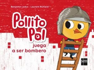 Pollito Pol juega a ser bombero / pd.