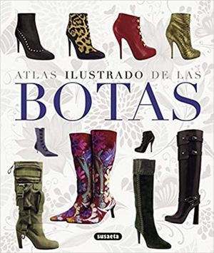 ATLAS ILUSTADO DE LAS BOTAS / PD.