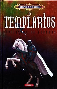 Los Templarios. Caballeros de leyenda / Pd.