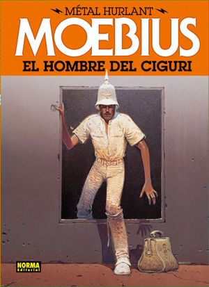 METAL HURLANT. EL HOMBRE DE CIGURI / PD.