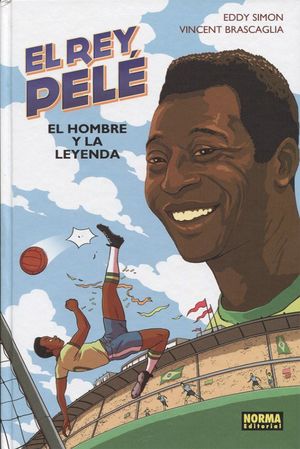 El rey Pelé. El hombre y la leyenda / pd.
