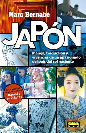 Japón. Manga traducción y vivencias de un apasionado del país del sol naciente