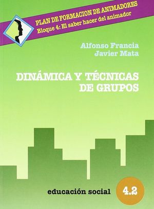 Dinámica y técnicas de grupos / 13 Ed.
