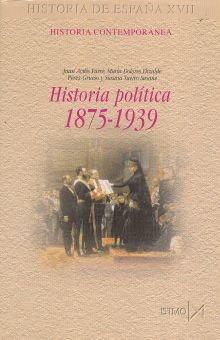 HISTORIA DE ESPAÑA XVII HISTORIA POLITICA 1875 1939