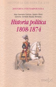 HISTORIA POLITICA  1808 - 1874
