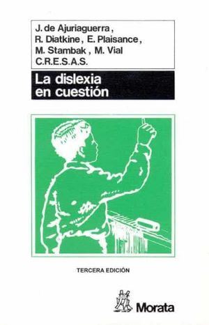 Dislexia en cuestión. Dificultades y fracasos en el aprendizaje / 2 ed.