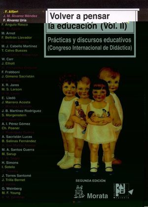 VOLVER A PENSAR LA EDUCACION II. PRACTICAS Y DISCURSOS EDUCATIVOS