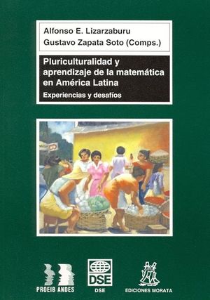 Pluriculturalidad y aprendizaje de la matemática en América Latina. Experiencias y desafíos
