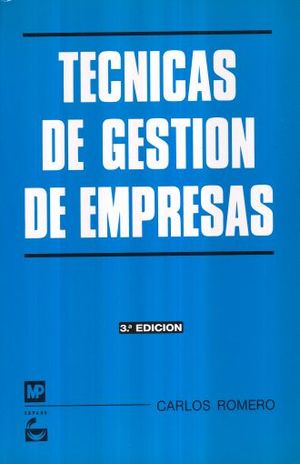 TECNICAS DE GESTION DE EMPRESAS / 3 ED.