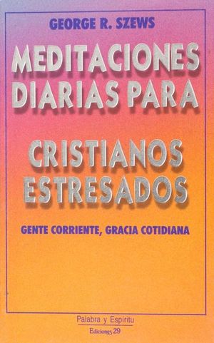 MEDITACIONES DIARIAS PARA CRISTIANOS ESTRESADOS
