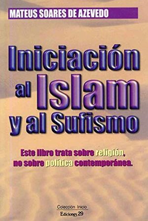 INICIACION AL ISLAM Y AL SUFISMO
