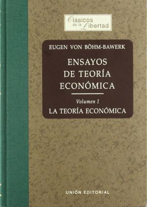 ENSAYOS DE TEORIA ECONOMICA. LA TEORIA ECONOMICA / VOL. 1 / PD.