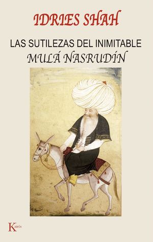 Las sutilezas del inimitable Mula Nasrudin