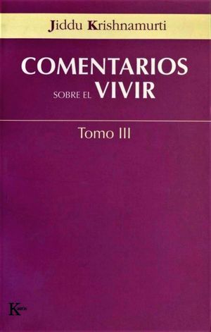 COMENTARIOS SOBRE EL VIVIR / TOMO III