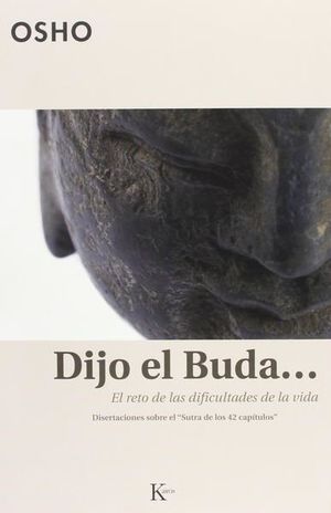 Dijo el Buda... El reto de las dificultades de la vida
