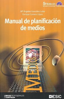 MANUAL DE PLANIFICACION DE MEDIOS / 5 ED. (INCLUYE CD)