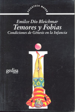 TEMORES Y FOBIAS. CONDICIONES DE GENESIS EN LA INFANCIA