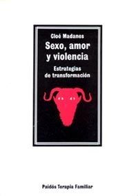 SEXO AMOR Y VIOLENCIA. ESTRATEGIAS DE TRANSFORMACION