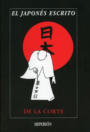 El japonés escrito I / 2 ed.