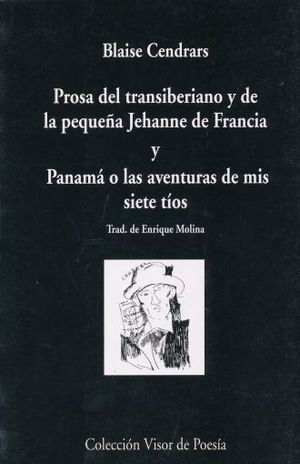 PROSA DEL TRANSIBERIANO Y DE LA PEQUEÑA JEHANNE DE FRANCIA / PANAMA O LAS AVENTURAS DE MIS SIETE TIOS