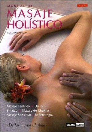 Manual de masaje holístico / 5 ed.