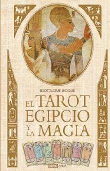 El tarot egipcio y la magia / Pd. (Incluye cartas)