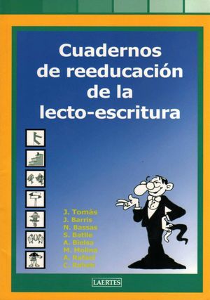 CUADERNOS DE REEDUCACION DE LA LECTO-ESCRITURA