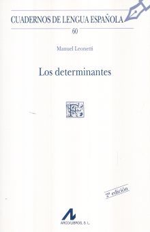 Los determinantes / Cuadernos de lengua española / 2 ed.