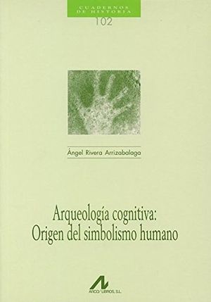 Arqueología cognitiva: origen del simbolismo humano