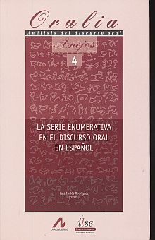 La serie enumerativa en el discurso oral en español
