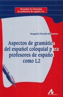 Aspectos de gramática del español coloquial para profesores de español como L2