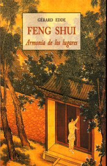 Feng shui. Armonía de los lugares
