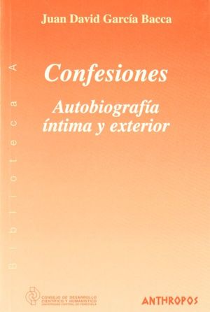 CONFESIONES. AUTOBIOGRAFIA INTIMA Y EXTERIOR