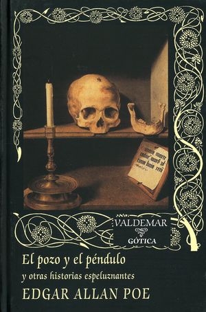 El pozo y el péndulo y otras historias espeluznantes / 3 ed. / pd.