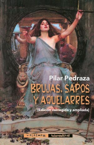 Brujas, sapos y aquelarres / 2 ed.