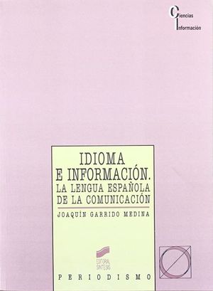 Idioma e informacion. La lengua española en la comunicación