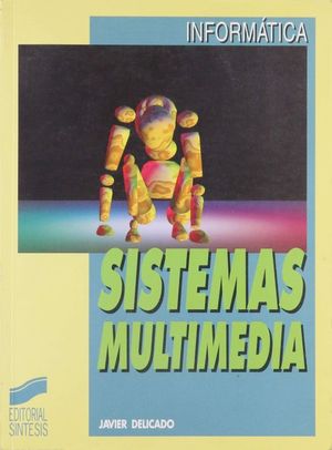 SISTEMAS MULTIMEDIA. TECNOLOGIA DE COMPUTADORES