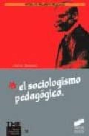 SOCIOLOGISMO PEDAGOGICO, EL