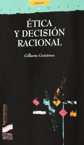 ETICA Y DECISION RACIONAL