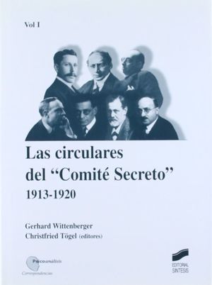 CIRCULARES DEL COMITE SECRETO, LAS-1913-1920 VOL. I / PD.