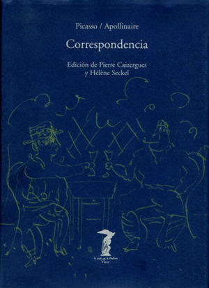Correspondencia. Picasso / Apollinaire / Pd.