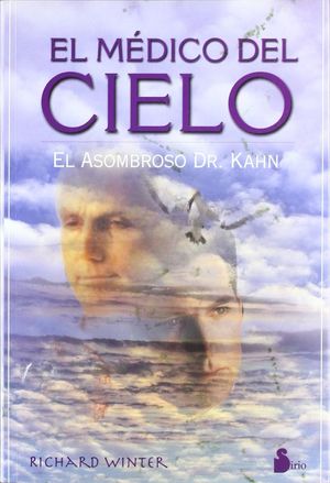MEDICO DEL CIELO, EL / EL ASOMBROSO DR. KAHN